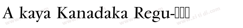 A kaya Kanadaka Regu字体转换